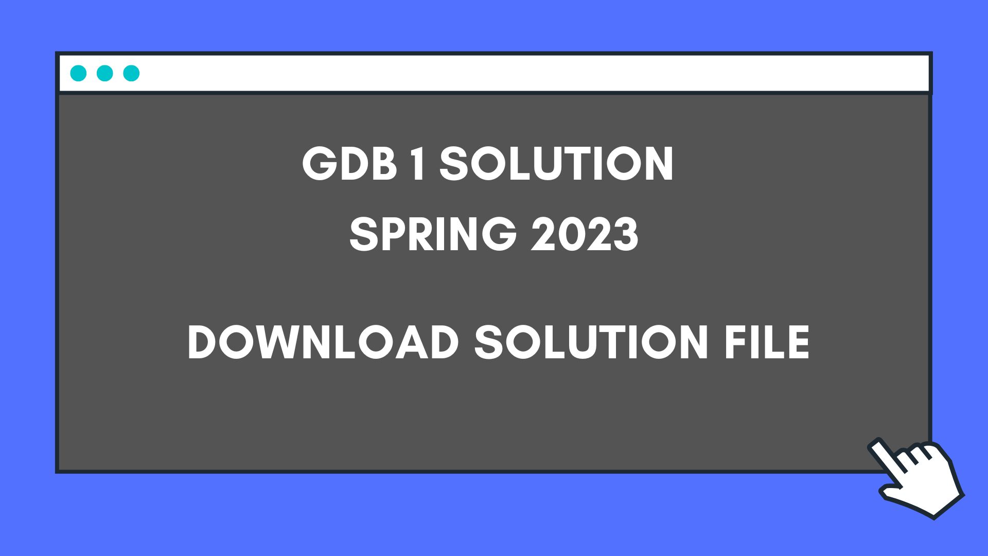 CS201 GDB 1 Solution Spring 2023
